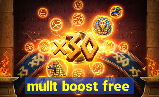 mullt boost free