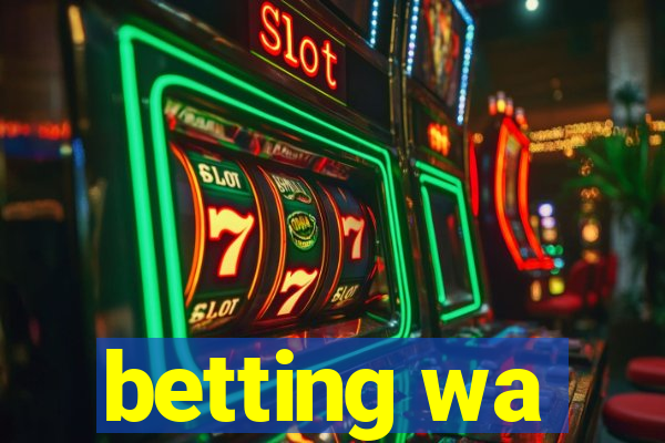 betting wa