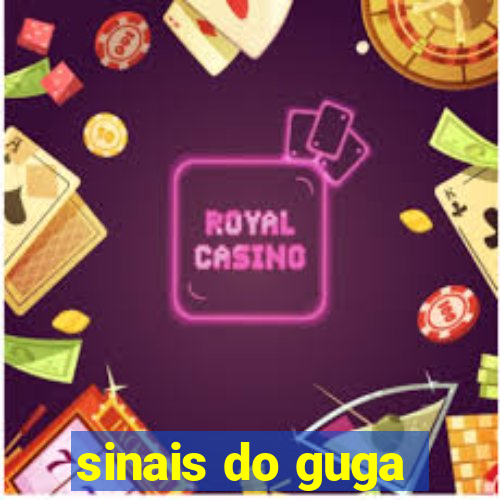 sinais do guga