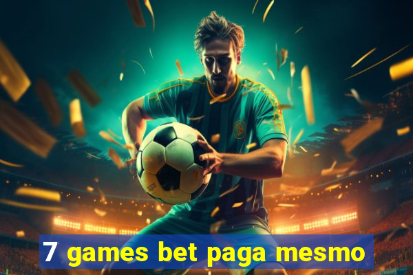 7 games bet paga mesmo