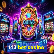 143 bet casino