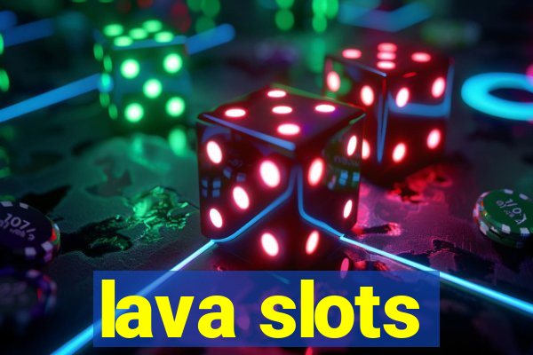 lava slots