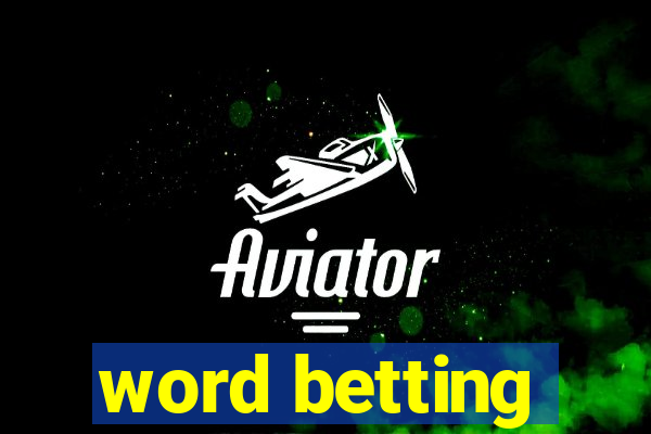 word betting