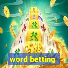 word betting