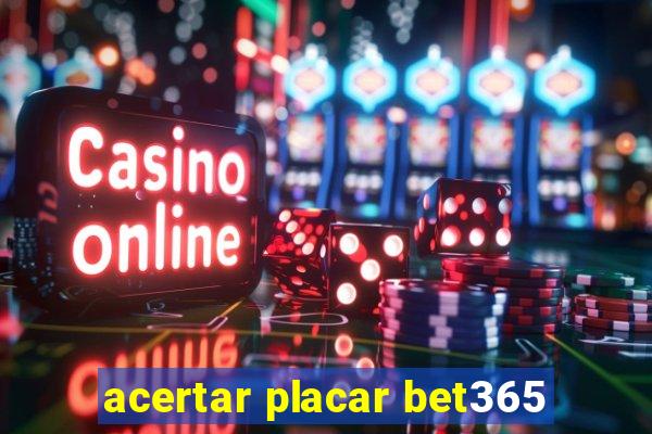 acertar placar bet365