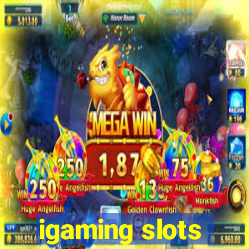 igaming slots