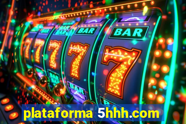 plataforma 5hhh.com