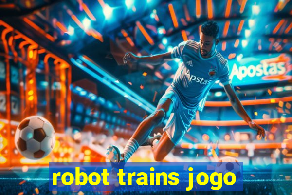 robot trains jogo