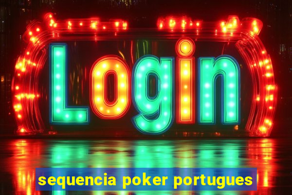 sequencia poker portugues