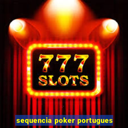 sequencia poker portugues