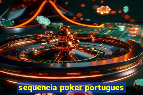 sequencia poker portugues