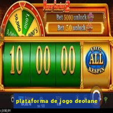 plataforma de jogo deolane