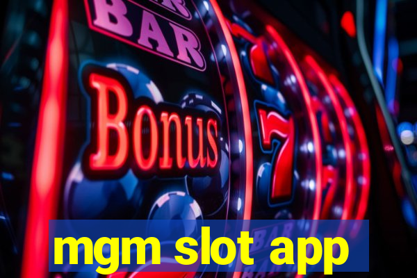 mgm slot app