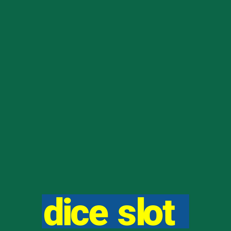 dice slot