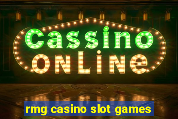 rmg casino slot games