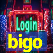 bigo