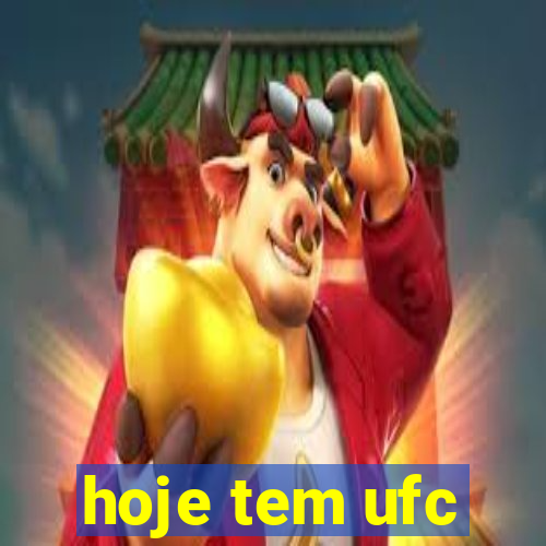 hoje tem ufc