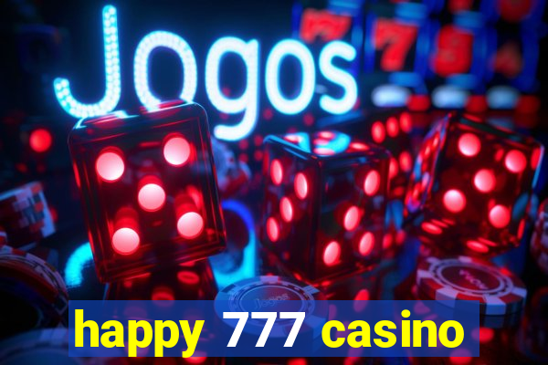 happy 777 casino