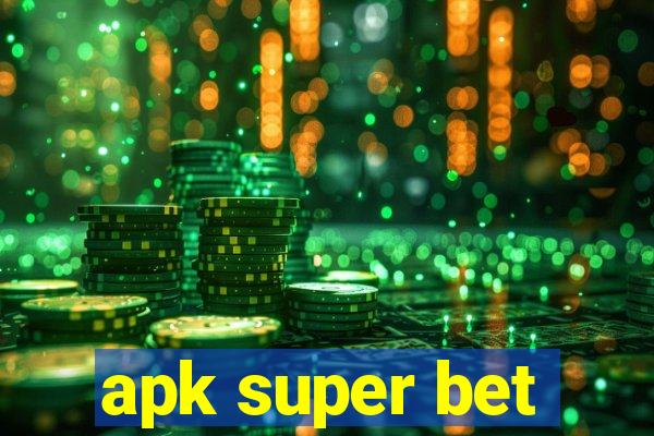 apk super bet