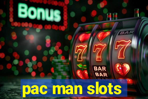 pac man slots