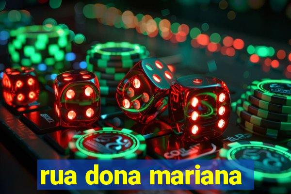 rua dona mariana