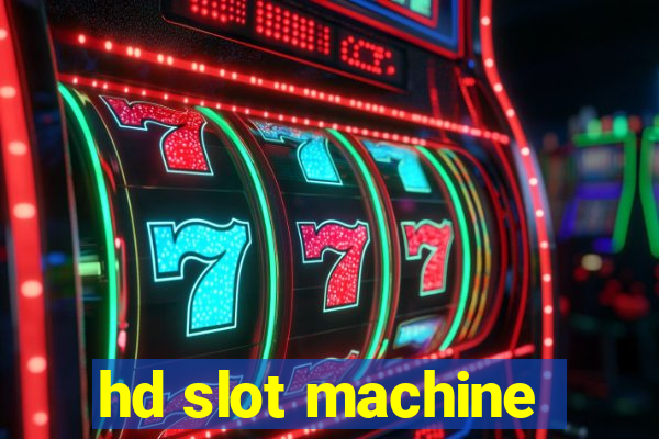 hd slot machine