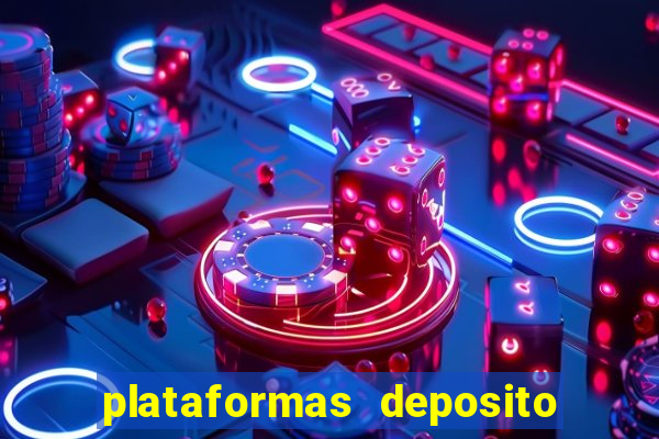 plataformas deposito 1 real