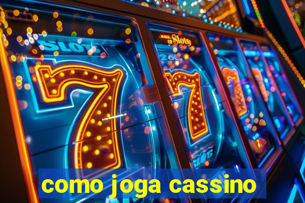 como joga cassino