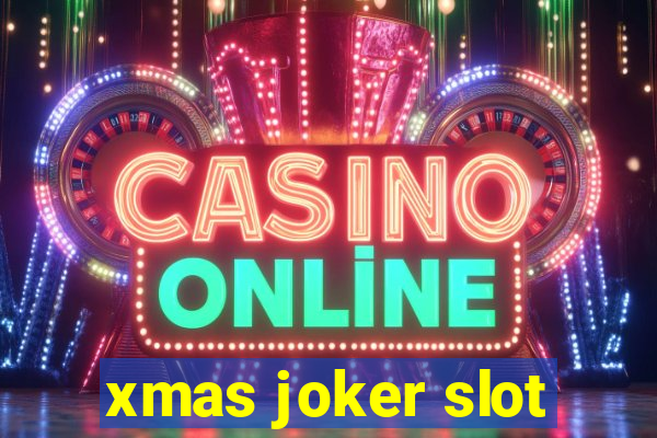 xmas joker slot