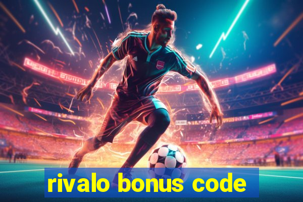 rivalo bonus code