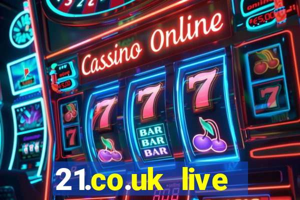 21.co.uk live casino show