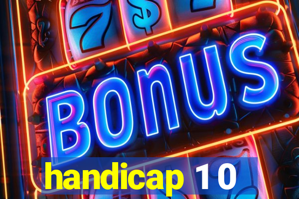 handicap 1 0