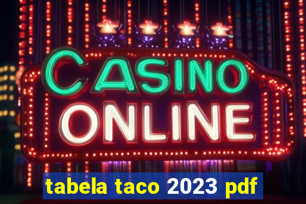 tabela taco 2023 pdf