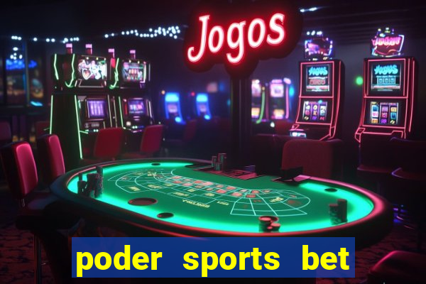 poder sports bet é confiável