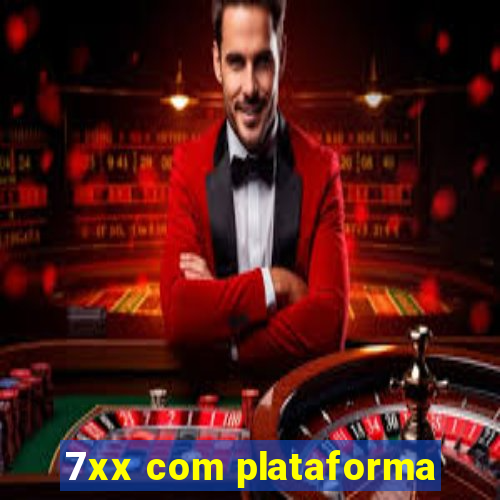 7xx com plataforma