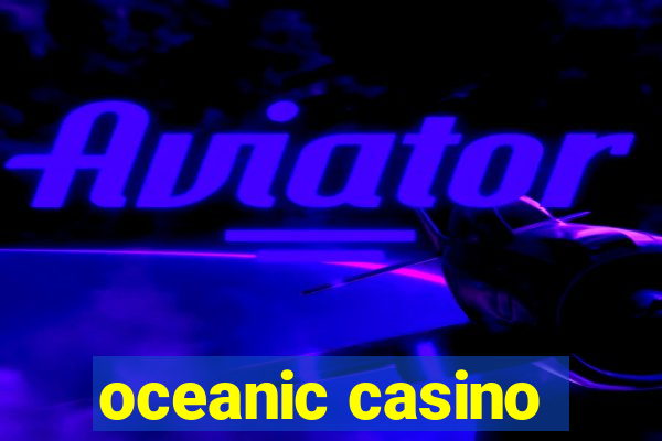 oceanic casino