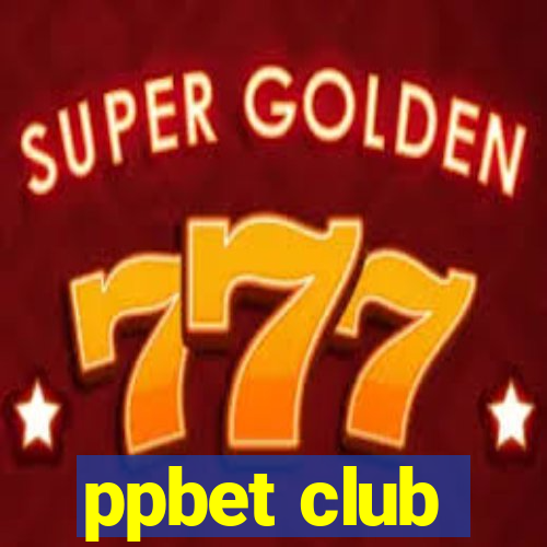 ppbet club