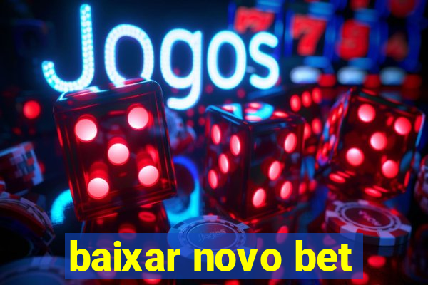 baixar novo bet