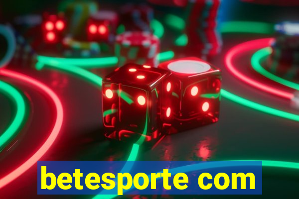 betesporte com