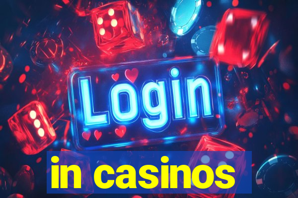 in casinos