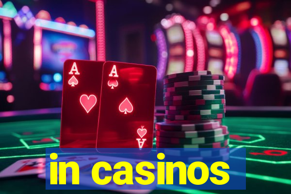 in casinos