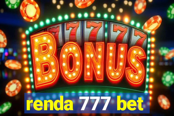 renda 777 bet