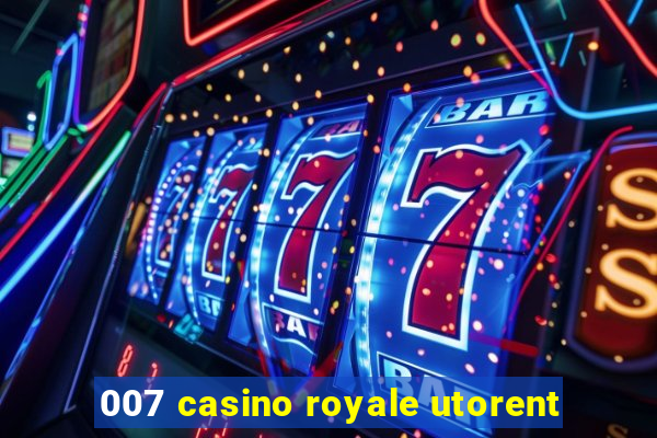 007 casino royale utorent