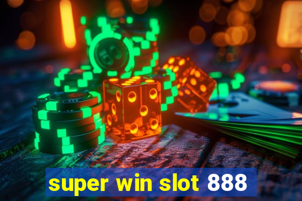 super win slot 888