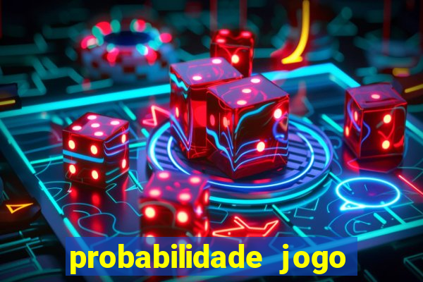 probabilidade jogo do tigre