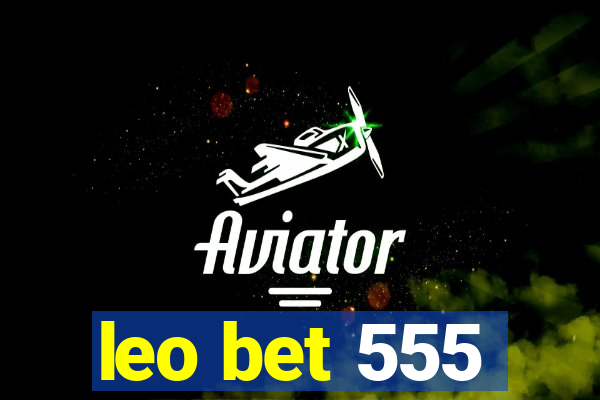 leo bet 555