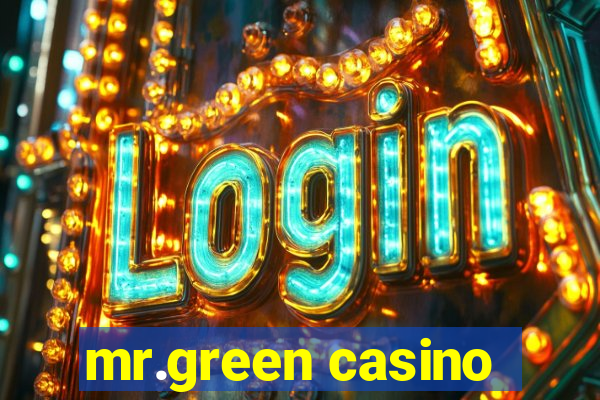 mr.green casino