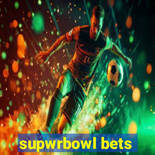 supwrbowl bets