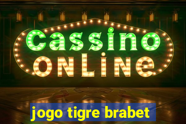 jogo tigre brabet