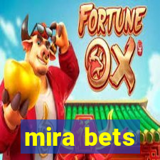 mira bets